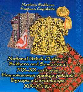 NATIONAL UZBEK CLOTHES OF BUKHARA & SAMARKAND 19 20 CEN  