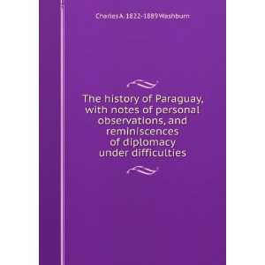  The history of Paraguay, with notes of personal 