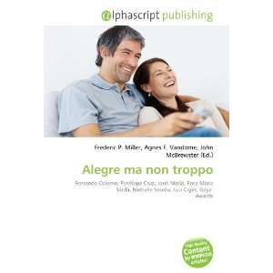  Alegre ma non troppo (9786134124836) Books