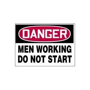 DANGER MEN WORKING DO NOT START 10 x 14 Plastic Sign