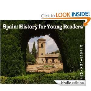 Spain History for Young Readers Frederick A. Ober  