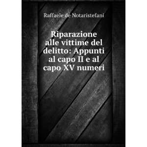  al capo II e al capo XV numeri . Raffaele de Notaristefani Books