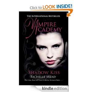 Vampire Academy Shadow Kiss Richelle Mead  Kindle Store