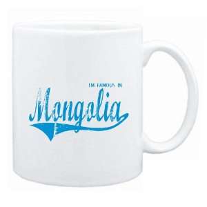 New  I Am Famous In Mongolia  Mug Country 