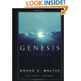 Genesis A Commentary by Bruce K. Waltke and Cathi J. Fredricks (Aug 9 