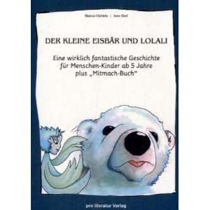   Eisbär und Lolali  Bianca Christie, Ines Ebel Bücher
