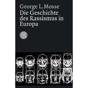 Die Geschichte des Rassismus in Europa  George L. Mosse 