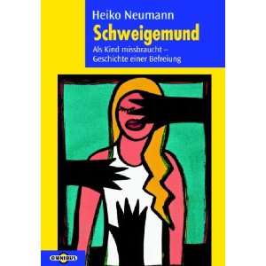 Schweigemund  Heiko Neumann Bücher