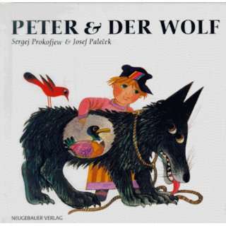 Peter und der Wolf  Sergej Prokofjew, Josef Palecek 
