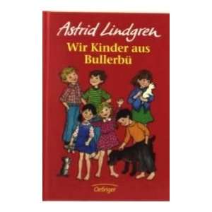 Wir Kinder aus Bullerbü  Astrid Lindgren Bücher