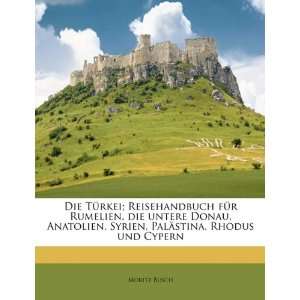   , Palästina, Rhodus und Cypern  Moritz Busch Bücher