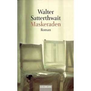 Maskeraden  Walter Satterthwait Bücher