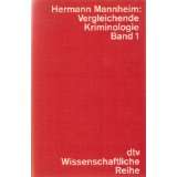 Vergleichende Kriminologie I. von Hermann Mannheim (Broschiert)