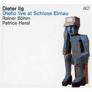 Otello Live at Schloss Elmau Dieter Ilg  Musik