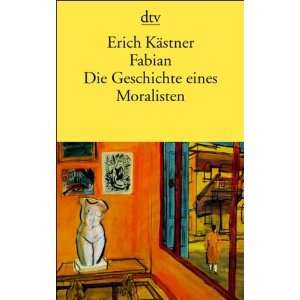   . Die Geschichte eines Moralisten  Erich Kästner Bücher