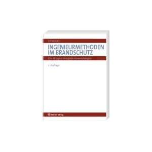 Ingenieurmethoden im Brandschutz  Ulrich Schneider Bücher