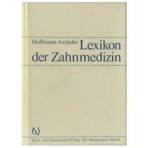 Lexikon der Zahnmedizin  W. Hoffmann Axthelm Bücher