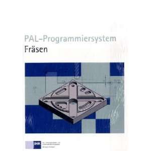 PAL Programmiersystem · Fräsen  Anette Pook, Claus 