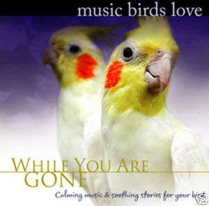 MUSIC BIRDS LOVE CD bird music BIRDS Cockatiel Cockatoo  