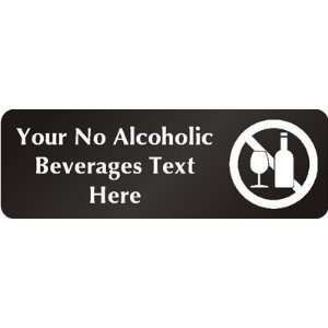  No Alcoholic Beverages Symbol Sign DiamondPlate Aluminum 