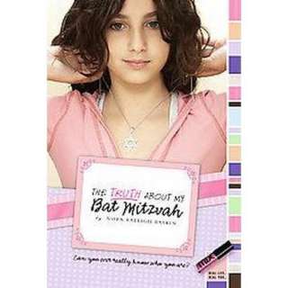 The Truth About My Bat Mitzvah (Reprint) (Paperback) product details 