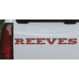  Reeves Names Car Window Wall Laptop Decal Sticker    Brown 