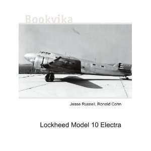 Lockheed Model 10 Electra Ronald Cohn Jesse Russell  