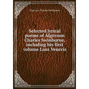  Selected lyrical poems of Algernon Charles Swinburne 