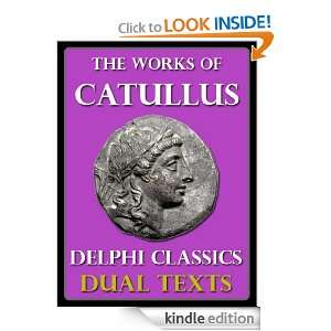 Works of Catullus (Latin and English Version) Leonard C. Smithers 