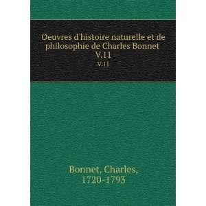   philosophie de Charles Bonnet . V.11 Charles, 1720 1793 Bonnet Books