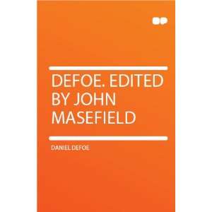  Defoe. Edited by John Masefield Daniel Defoe Books
