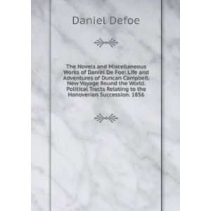   Novels and Miscellaneous Works of Daniel Defoe Defoe Daniel Books