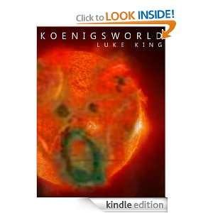 Koenigs World Luke King  Kindle Store
