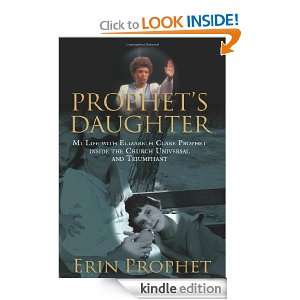 Prophets Daughter My Life with Elizabeth Clare Prophet Inside the 