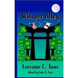   Whisper Alley (9781589610286) Lorraine C. Enos, John A. Enos Books