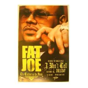 Fat Joe Poster I Wont Tell