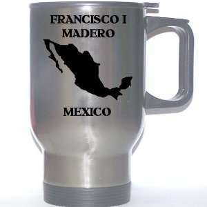  Mexico   FRANCISCO I MADERO Stainless Steel Mug 