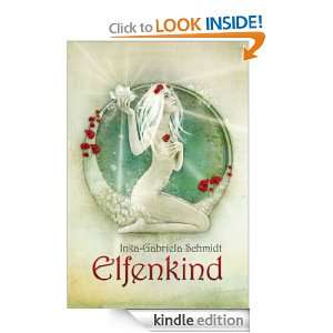 Elfenkind (German Edition) Inka Gabriela Schmidt  Kindle 