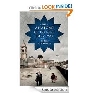 The Anatomy of Israels Survival Hirsh Goodman  Kindle 