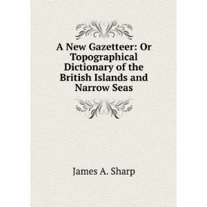   the British Islands and Narrow Seas James A. Sharp  Books