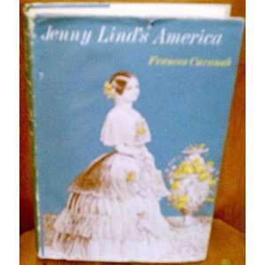 Jenny Linds America. Frances Cavanah  Books