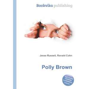  Polly Brown Ronald Cohn Jesse Russell Books