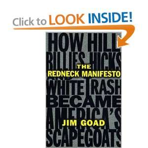   , Hicks, And White Trash Became Americas Scapegoats Jim Goad Books
