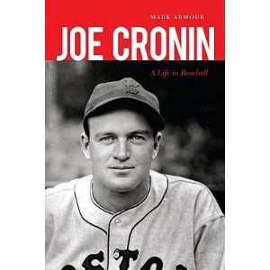 Joe Cronin A Life in Baseball [Hardcover]