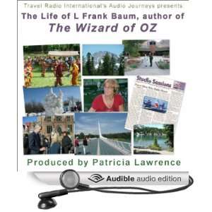 Wizard of Oz Author L. Frank Baum [Unabridged] [Audible Audio Edition 