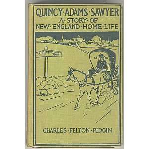 Quincy Adams Sawyer and Masons Corner Folks A Story of 