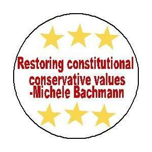   Michele Bachmann Mini 1.25 Pinback Button ~ President Everything