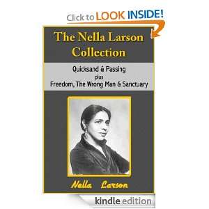 The Nella Larson Collection   Quicksand, Passing, Freedom, The Wrong 