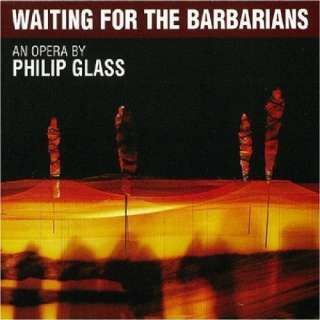  Philip Glass Waiting for the Barbarians Philip Glass 