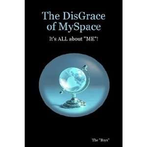   The DisGrace of MySpace (9781435737129) Richard David Kennedy Books
